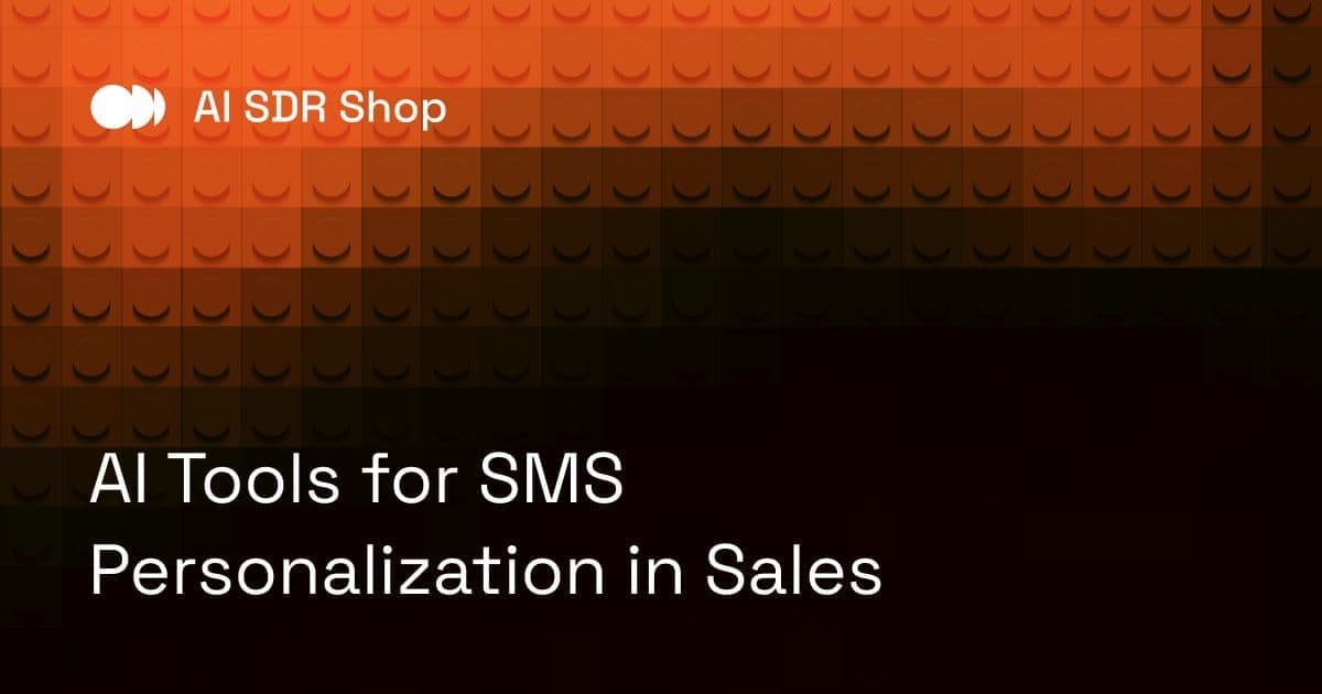 AI Tools for SMS Personalization in Sales