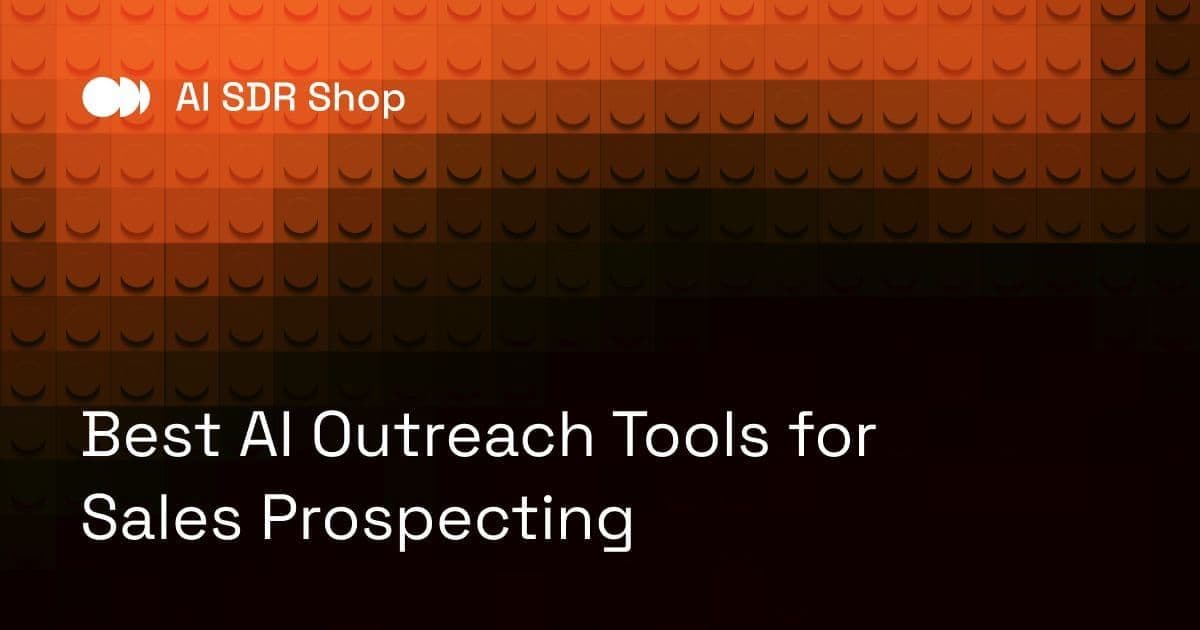 Best AI Outreach Tools for Sales Prospecting