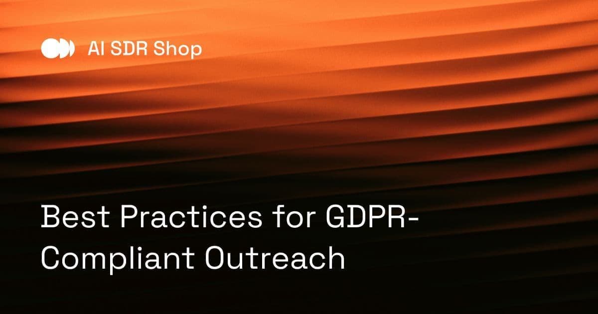 Best Practices for GDPR-Compliant Outreach
