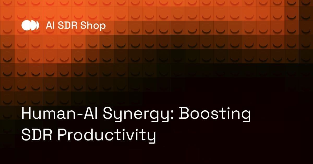 Human-AI Synergy: Boosting SDR Productivity