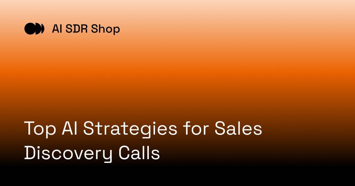 Top AI Strategies for Sales Discovery Calls