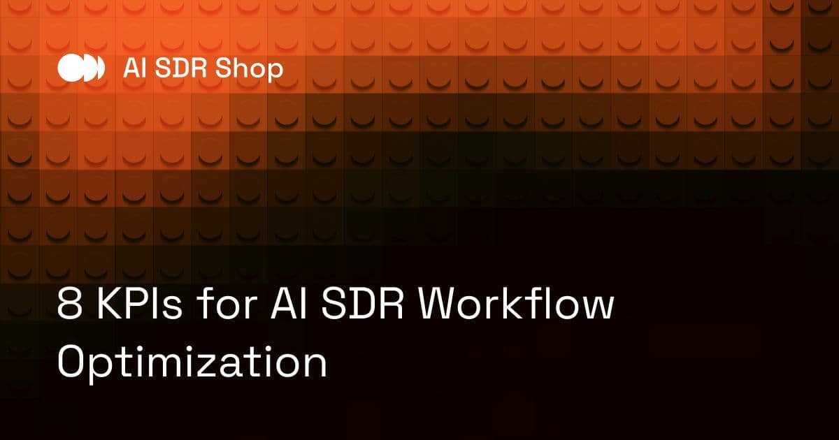 8 KPIs for AI SDR Workflow Optimization