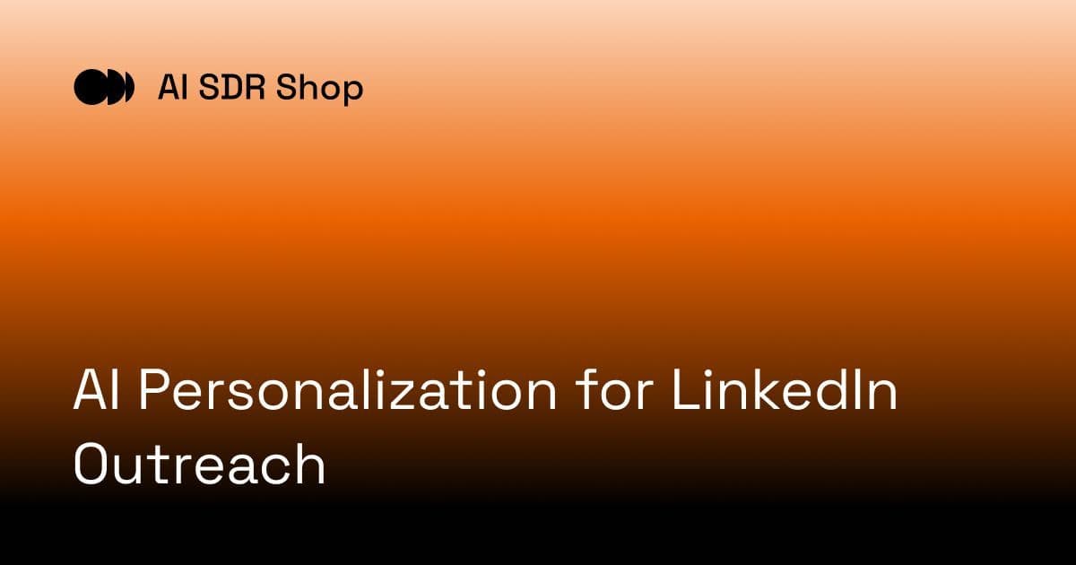 AI Personalization for LinkedIn Outreach