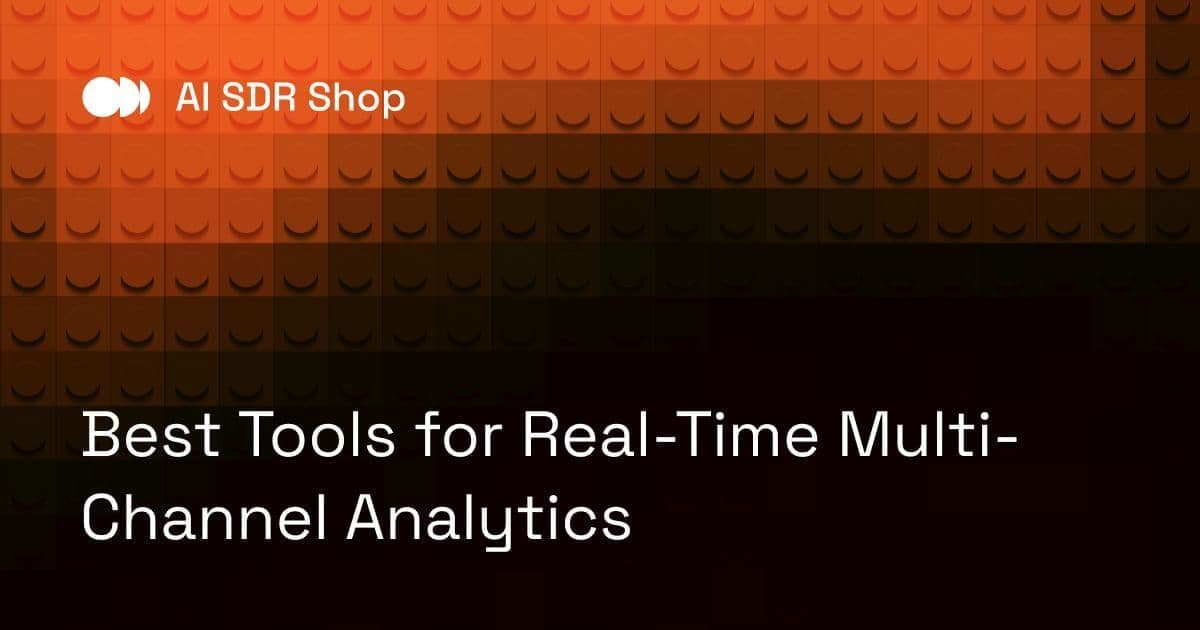 Best Tools for Real-Time Multi-Channel Analytics