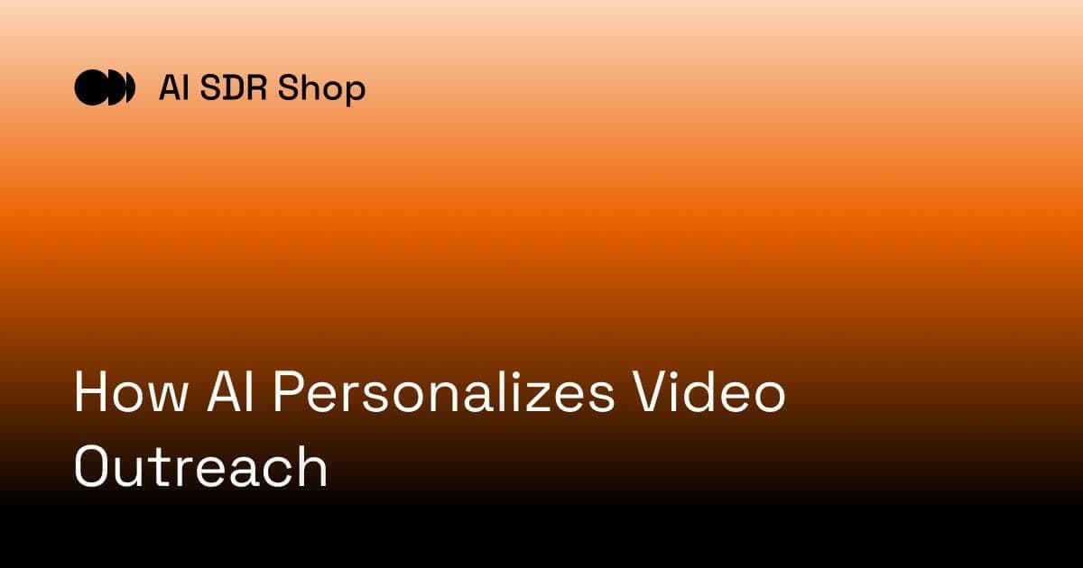 How AI Personalizes Video Outreach