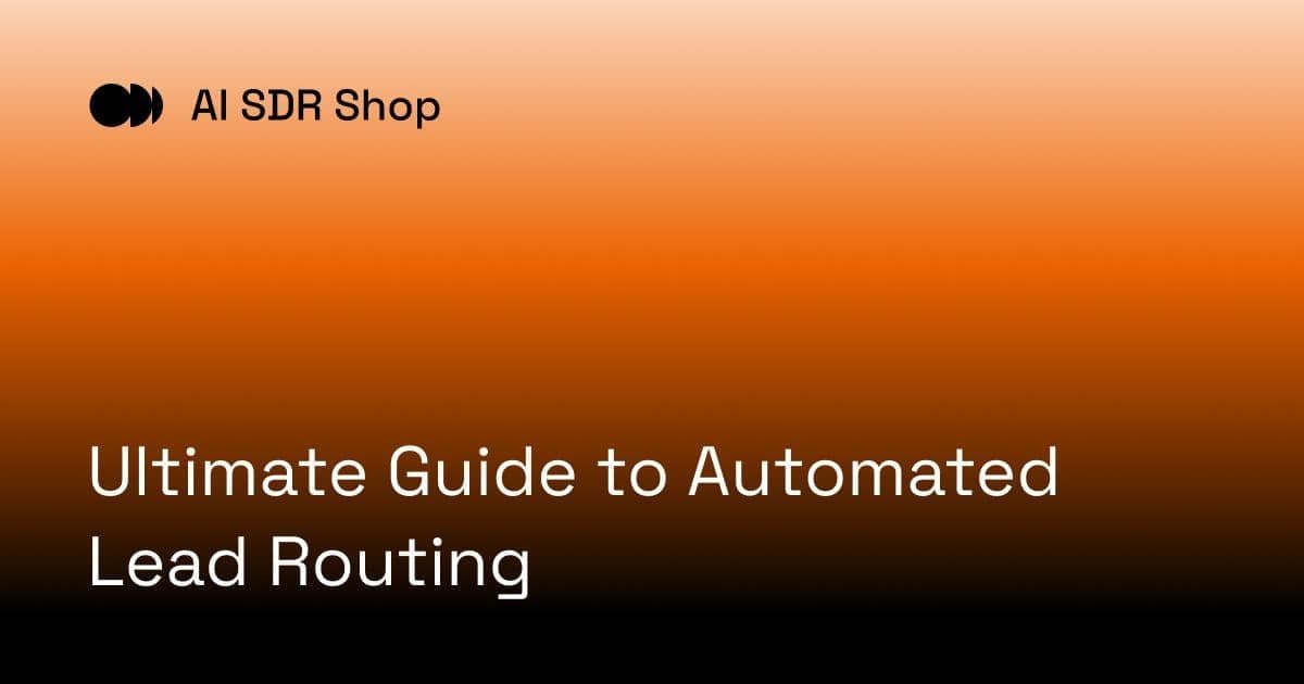 Ultimate Guide to Automated Lead Routing